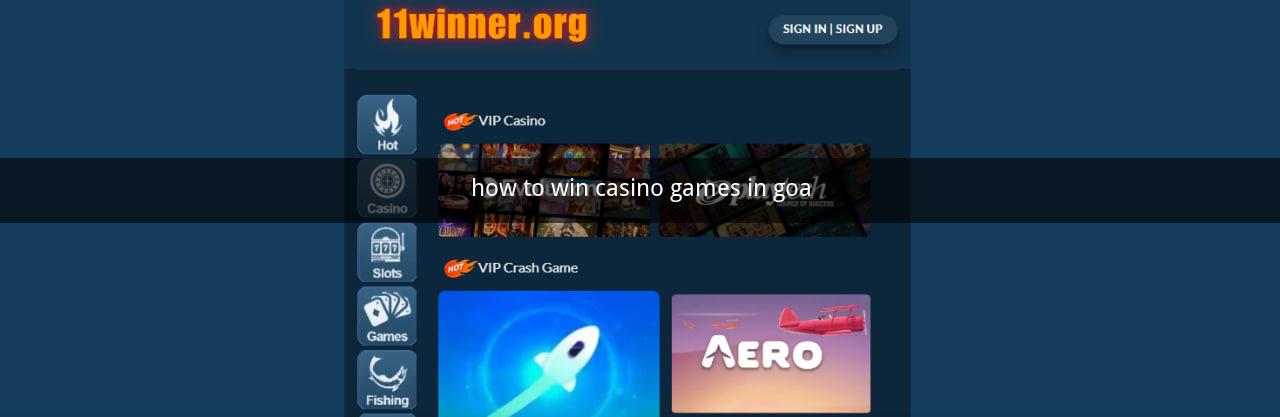 how to win casino games in goa