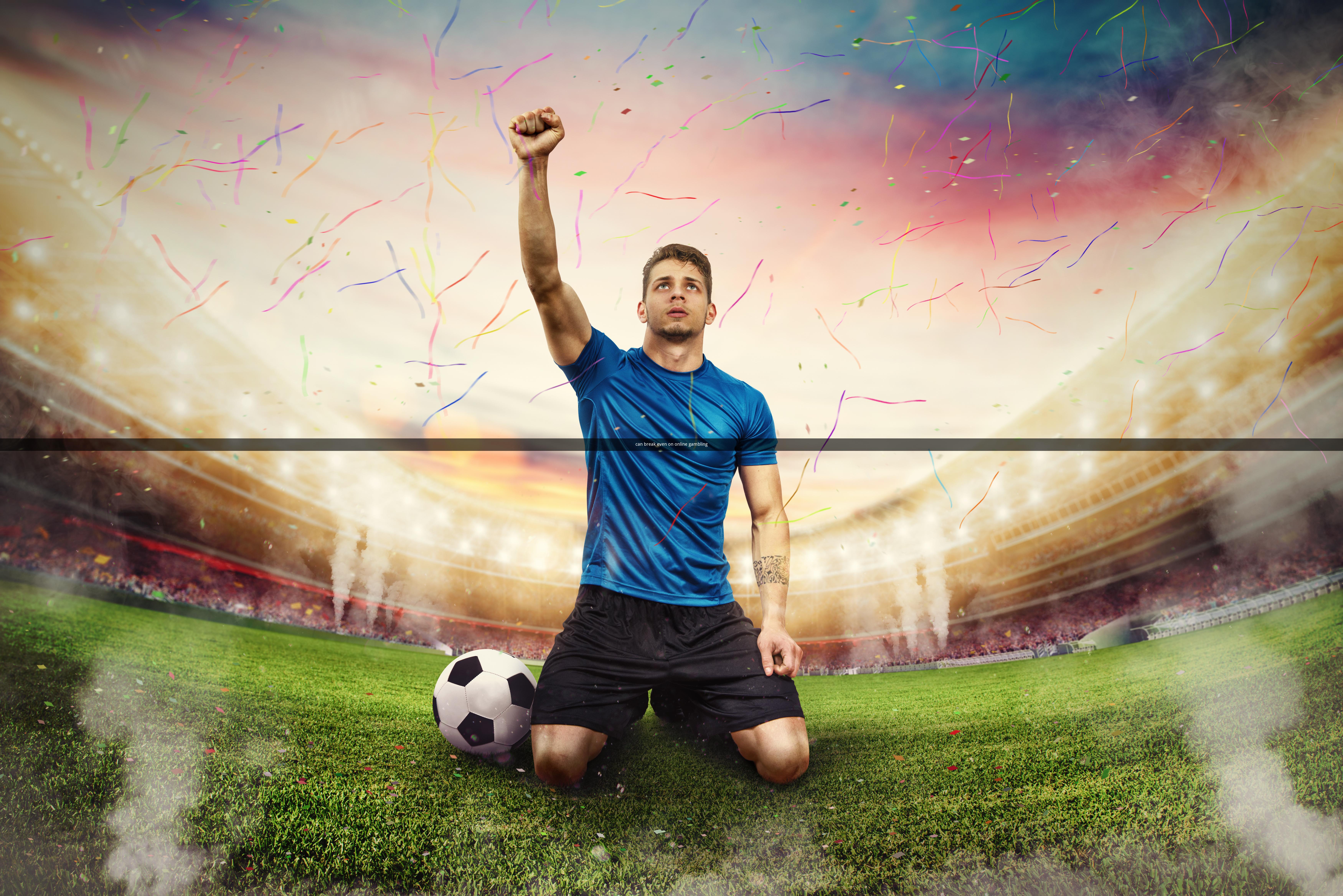 can break even on online gambling