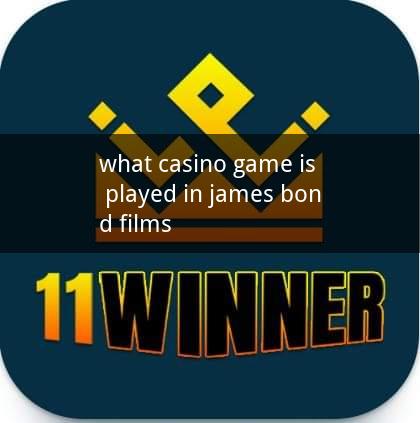 what casino game is played in james bond films