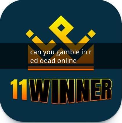 can you gamble in red dead online