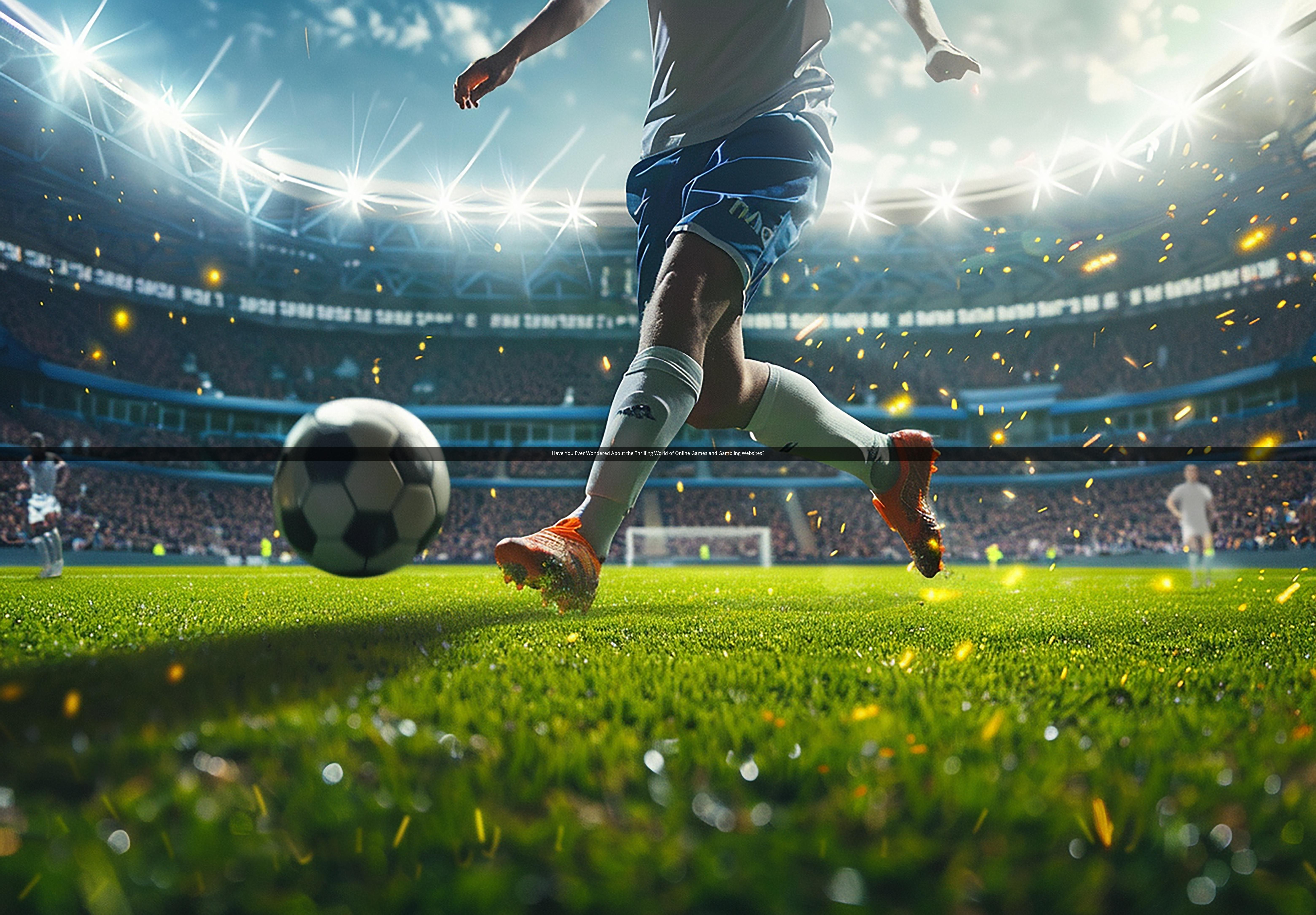 Have You Ever Wondered About the Thrilling World of Online Games and Gambling Websites?