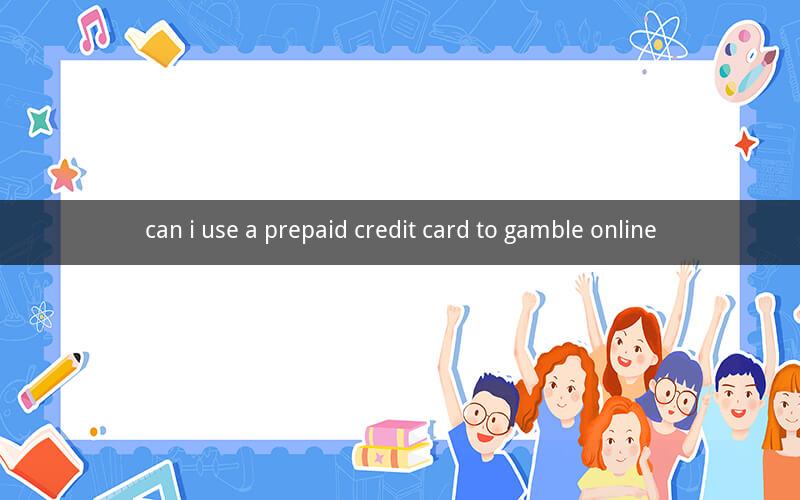 can i use a prepaid credit card to gamble online